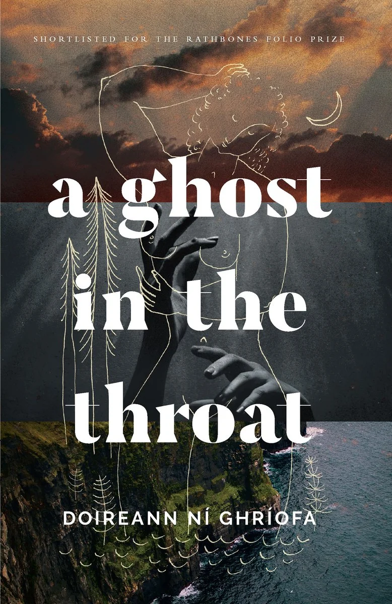 a ghost in the throat by Doireann Ní Ghríofa